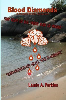 Blood Diamonds A Cryptic Crime Suspense(English, Paperback, Perkins Laurie, A.)