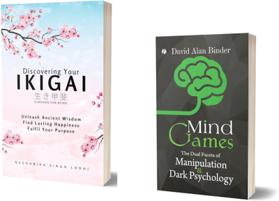 Mind Games and Discovering Your Ikigai Combo Set of 2 Books(Paperback, Dr. David Alan Binder, Neeharika Singh Lodhi)