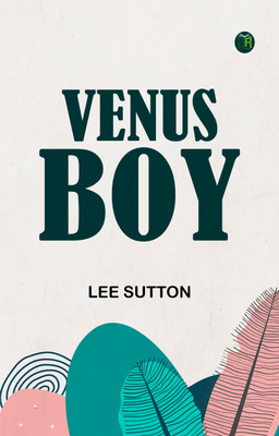 Venus Boy(Paperback, Lee Sutton)