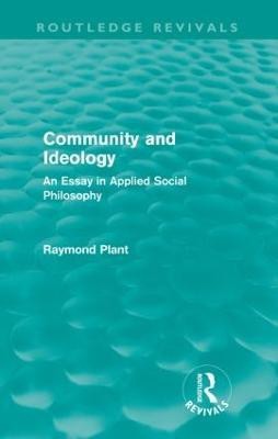 Community and Ideology (Routledge Revivals)(English, Paperback, Plant Raymond)