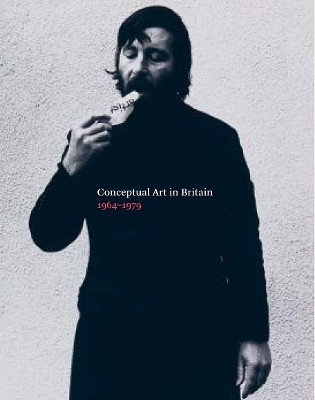 Conceptual Art in Britain, 1964-1979(English, Paperback, unknown)