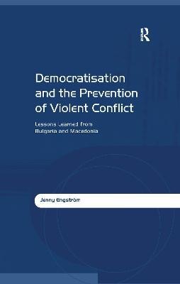 Democratisation and the Prevention of Violent Conflict(English, Electronic book text, Engstroem Jenny)