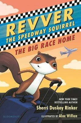 Revver the Speedway Squirrel: The Big Race Home(English, Electronic book text, Rinker Sherri Duskey)