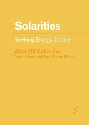 Solarities(English, Paperback, After Oil Collective)