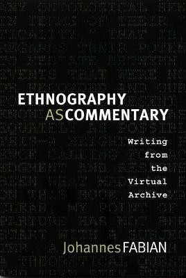 Ethnography as Commentary(English, Paperback, Fabian Johannes)