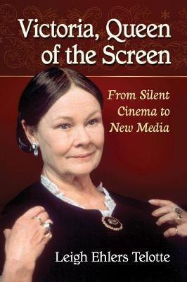 Victoria, Queen of the Screen(English, Paperback, Telotte Leigh Ehlers)