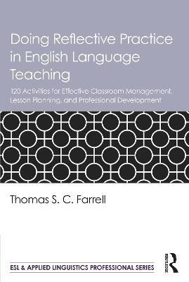 Doing Reflective Practice in English Language Teaching(English, Paperback, Farrell Thomas S. C.)