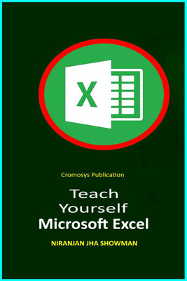 Teach Yourself Microsoft Excel(English, Paperback, Niranjan Jha Showman)