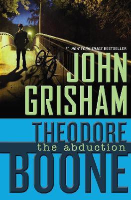 Theodore Boone: the Abduction(English, Hardcover, Grisham John)