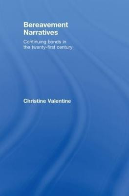 Bereavement Narratives(English, Hardcover, Valentine Christine)