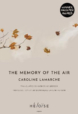 The The Memory of the Air(English, Paperback, Lamarche Caroline)
