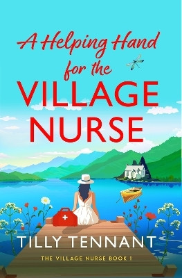 A Helping Hand for the Village Nurse(English, Paperback, Tennant Tilly)