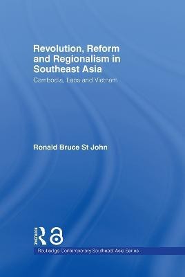 Revolution, Reform and Regionalism in Southeast Asia(English, Hardcover, St John Ronald Bruce)