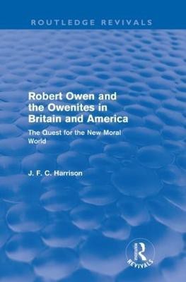 Robert Owen and the Owenites in Britain and America (Routledge Revivals)(English, Paperback, Harrison John)