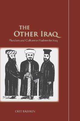 The Other Iraq(English, Hardcover, Bashkin Orit)