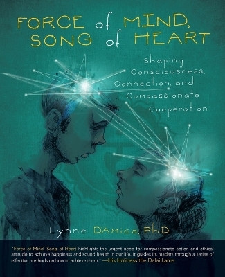 Force of Mind, Song of Heart(English, Paperback, D'Amico Ph D Lynne)