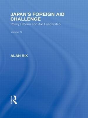 Japan's Foreign Aid Challenge(English, Paperback, Rix Alan)