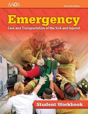 Emergency Care and Transportation of the Sick and Injured Student Workbook(English, Paperback, American Academy of Orthopaedic Surgeons (AAOS))