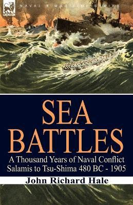 Sea Battles(English, Paperback, Hale John Richard)