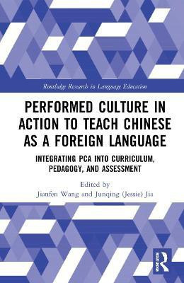Performed Culture in Action to Teach Chinese as a Foreign Language(English, Hardcover, unknown)