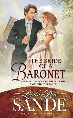 The Bride of a Baronet(English, Paperback, Sande Linda Rae)