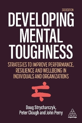 Developing Mental Toughness(English, Paperback, Clough Peter)