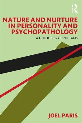 Nature and Nurture in Personality and Psychopathology(English, Electronic book text, Paris Joel)