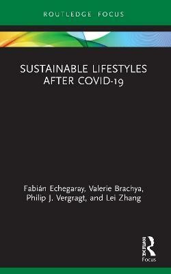 Sustainable Lifestyles after Covid-19(English, Paperback, Echegaray Fabian)