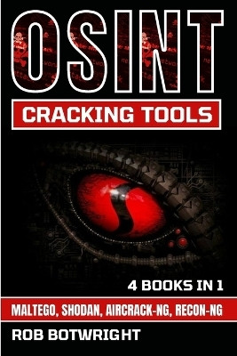 OSINT Cracking Tools(English, Paperback, Botwright Rob)