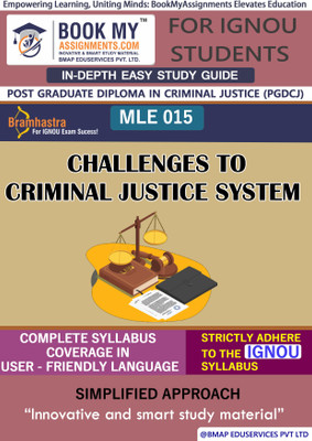 IGNOU MLE 15 ChallEnges to Criminal Justice System Study Material (In Depth Guide) For Ignou Student(Paperback, BMA Publication)