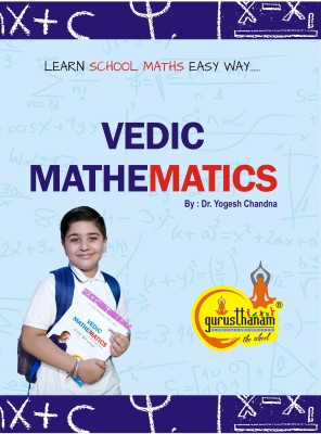 LEARN SCHOOL MATHS EASY WAY:VEDIC MATHEMATICS-2  - Vedic Mathematics for Children(Paperback, Dr. Yogesh Chandna)