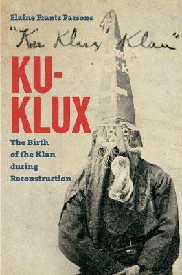 Ku-Klux(English, Paperback, Parsons Elaine Frantz)