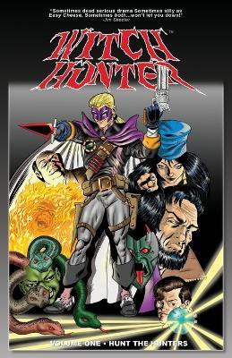 Witch Hunter Volume One Hunt The Hunters(English, Paperback, Ferrante Vincent J)