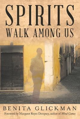 Spirits Walk Among Us(English, Paperback, Glickman Benita)
