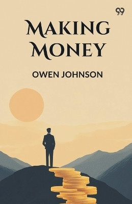 Making Money (Edition1)(English, Paperback, Johnson Owen)