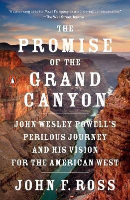 The Promise of the Grand Canyon(English, Paperback, Ross John F.)