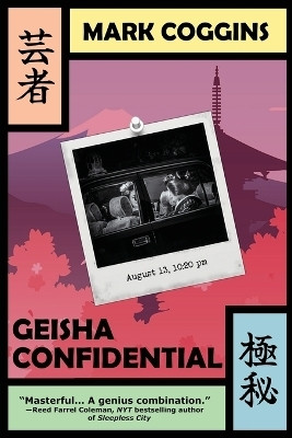 Geisha Confidential(English, Paperback, Coggins Mark)