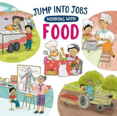 Jump into Jobs: Working with Food(English, Hardcover, Barnham Kay)