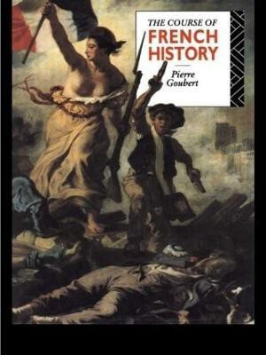 The Course of French History(English, Paperback, Goubert Pierre)
