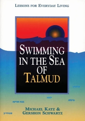 Swimming in the Sea of Talmud(English, Paperback, Katz Michael)