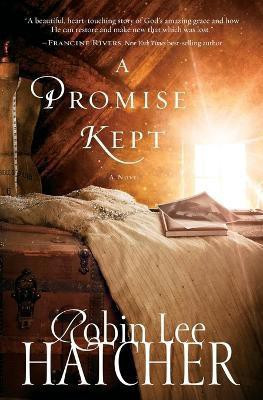 A Promise Kept(English, Paperback, Hatcher Robin Lee)
