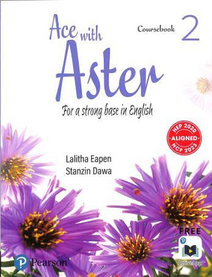 Ace With Aster Coursebook 2 (For A Strong Base In English) Nep 2020 / Ncf 2023(Paperback, Lalitha Eapen, Stanzin Dawa)