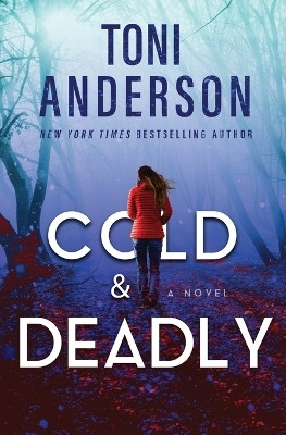 Cold & Deadly(English, Paperback, Anderson Toni)