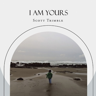 I am Yours(English, Paperback, Trimble Scott)