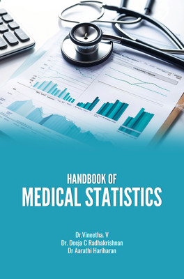 HANDBOOK OF MEDICAL STATISTICS(Hardcover, Dr. Vineetha. V, Dr. Deeja C Radhakrishnan, Dr Aarathi Hariharan)