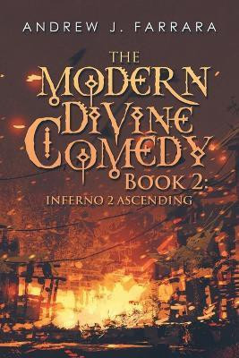 The Modern Divine Comedy Book 2(English, Paperback, Farrara Andrew J)