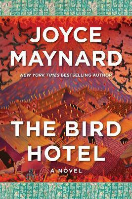 The Bird Hotel(English, Paperback, Maynard Joyce)