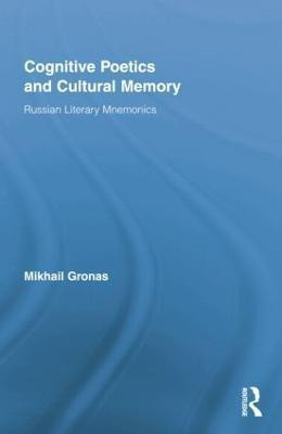 Cognitive Poetics and Cultural Memory(English, Paperback, Gronas Mikhail)