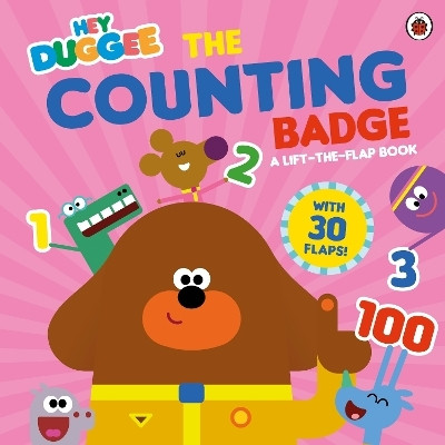 Hey Duggee: The Counting Badge(English, Board book, Hey Duggee)