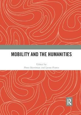 Mobility and the Humanities(English, Paperback, unknown)